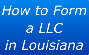 how to form a llc in louisiana dbi global filings llc
